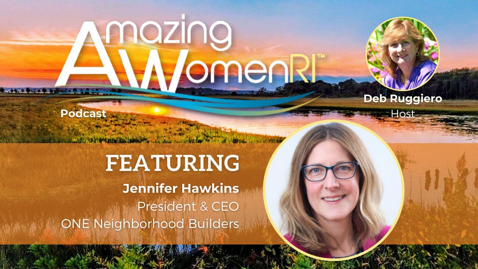 Jennifer Hawkins on podcast called Amazing Women RI, by host Deb Ruggiero.